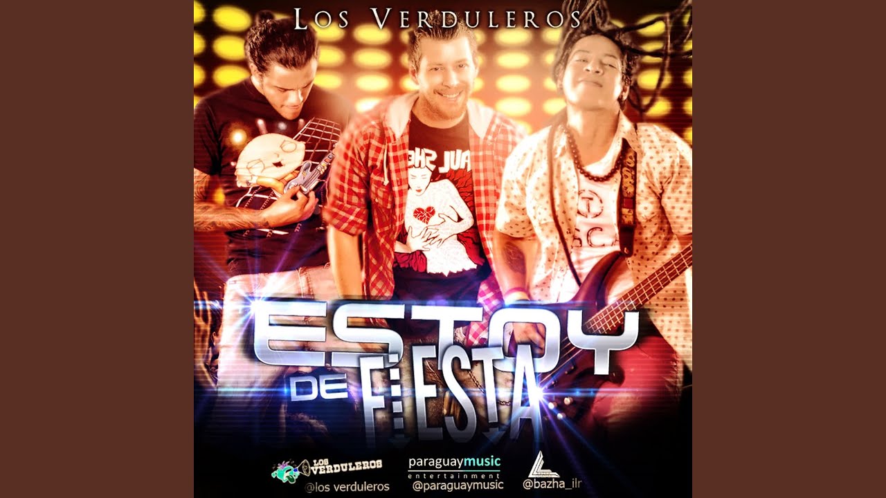 Estoy De Fiesta - Los Verduleros