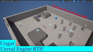 New Game! New Engine! - Unreal Engine RTS Devlog 1