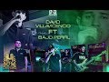 David Villavicencio - El De La Loma ft. Bajo Perfil (En Vivo)
