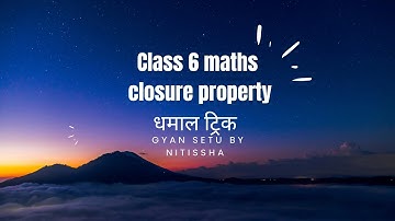 Whole Numbers ची Closure Property – चुकीपासून वाचायचं का?"/ Cbse maths /gyan setu by nitissha