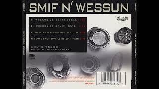 Smif-N-Wessun - Wrekonize (There's Nothing Like This Remix)
