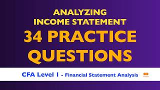 CFA Level 1 QUESTIONS and ANSWERS — Analyzing Income Statements — Financial Statement Analysis