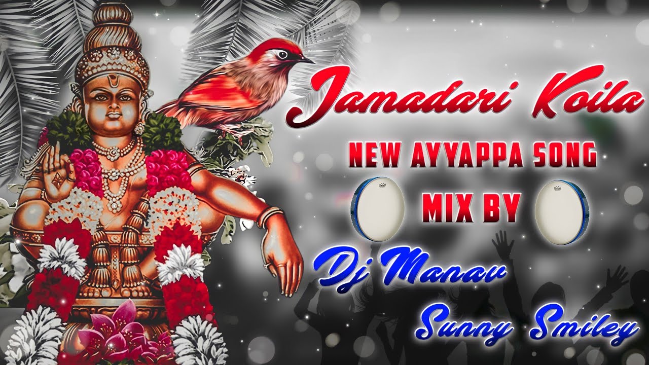 Ayyappa Folk Dj SongsJamadari KoilaDj SongsMix By Dj Manav  Sunny Smiley 6281991676