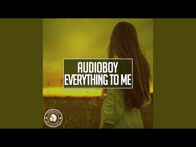 Audioboy - Everything To Me Radio Edit