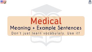 Medical Meaning : Definition of Medical