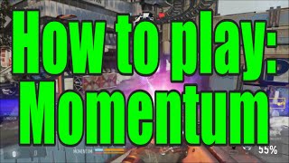 How to Play: Momentum (Call of Duty: Advanced Warfare Gameplay)