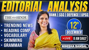 Editorial Analysis | 12th December, 2025 | Vocab, Grammar, Reading, Skimming | Nimisha Bansal