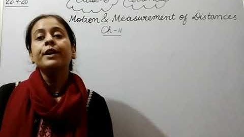 Class-6 Chapter-11 Motion and Measurement of distances Explanation Part-1