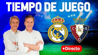 REAL MADRID VS OSASUNA | LA LIGA JORNADA 1 | EN DIRECTO | Tiempo de Juego COPE | LIVE