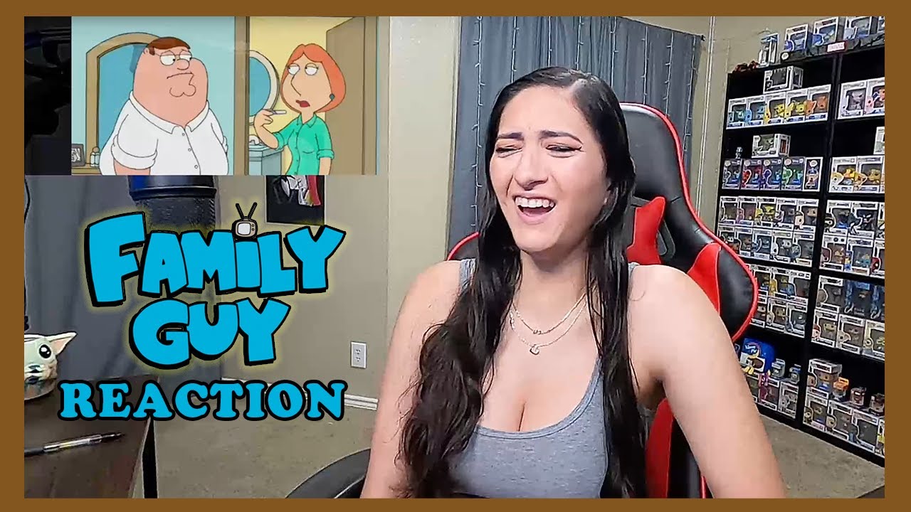 Family Guy Reaction - Funny Moments
