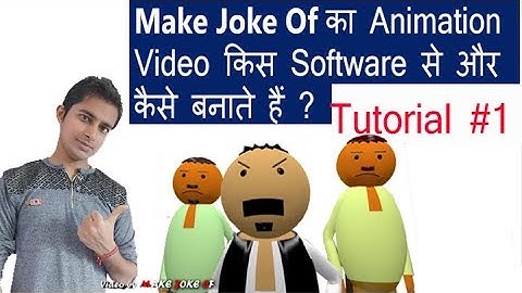 How to create "Make joke of" animation video and which software use in