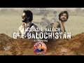 Gee balochistan  mudasir baloch ft fariq riaz  sudheer brohi  brahvi official song