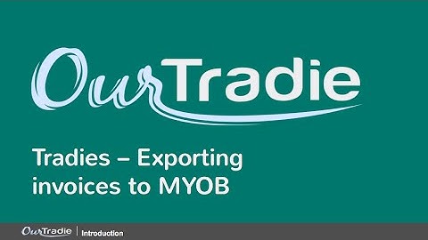 Tradie - exporting invoices to MYOB