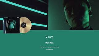 Mark Mejia - View (2019 Male R&amp;B)