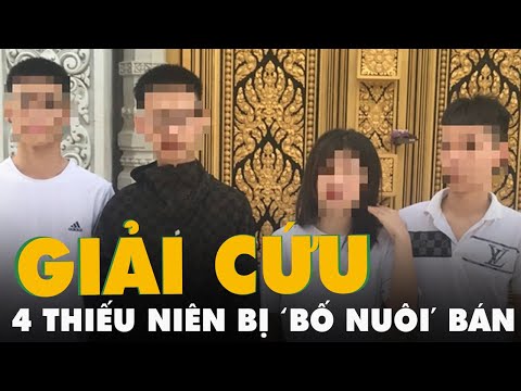 Video Vào 'hang cọp' giải cứu 4 thiếu niên bị 'bố nuôi' bán... - youtube
