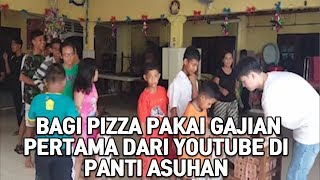 Bagi-Bagi Pizza Pakai Gajian Pertama Dari Youtube (Orphanage Part 1)