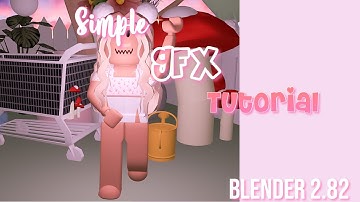 Simple GFX tutorial! (Blender 2.82) || roblox