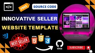 Day 33 | Innovative Seller Website Using HTML CSS & JS Free Source Code | Link in the Description |