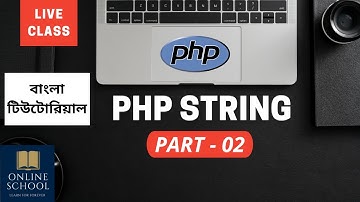 Online School - | PHP String (Part-02) | Bangla Tutorial |