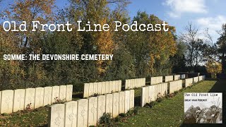 Old Front Line: Somme - The Devonshire Cemetery