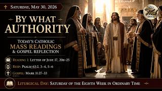 By What Authority – Saturday, May 30, 2026