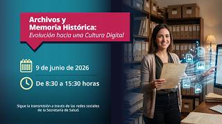 Archivos y Memoria Histórica: Evolución hacia una Cultura Digital