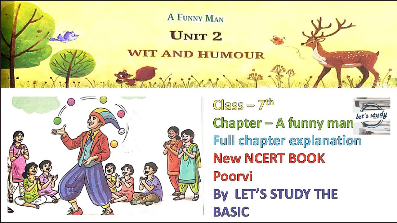 A FUNNY MAN | | EXPLANATION | CLASS 7 || ENGLISH POORVI || POEM BY LET'S STUDY THE BASIC