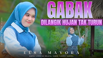 Lagu Minang Terbaru 2025 – Elsa Mayora – Gabak Di Langik Hujan Tak Turun (Official Music Video)