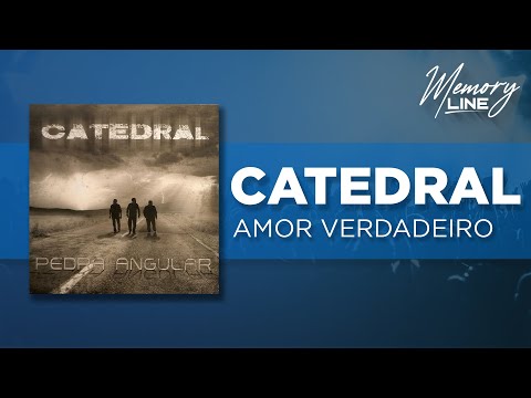 Banda Catedral - Amor Verdadeiro (Áudio Oficial)