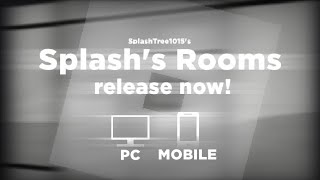 Splash's Rooms Release