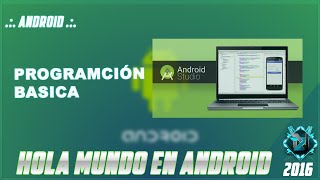 Hola Mundo en Android Studio | Programacion Android  Basico | VIDEO-HD [Zurckz Noe 2016]