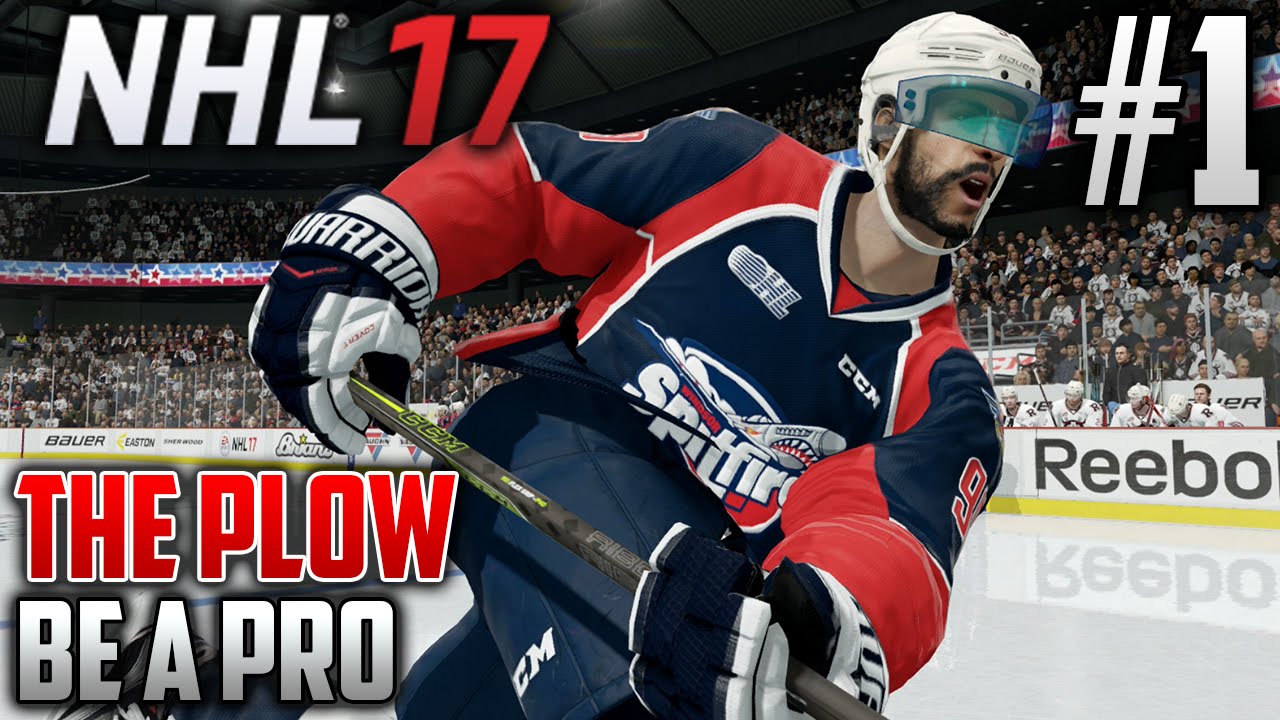 NHL 17 Be a Pro | The Plow (Defenseman) | EP1 | 290 POUND DEFENSEMAN