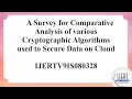 Comprehensive Review of Cryptographic Algorithms for Cloud Data Security π
