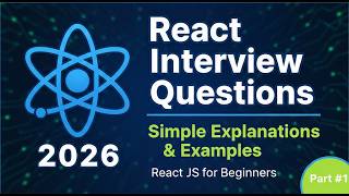 React Interview Questions 2026 | Simple Explanation & Examples | React JS for Beginners Part #1 #KAS