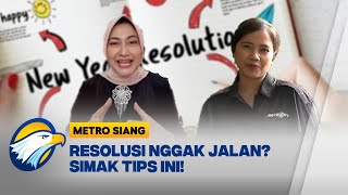 Ayo Cari Tahu - Resolusi Itu Kunci, Begini Cara Bikin yang Realistis Agar Tak Hanya Wacana