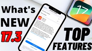 Top Features Of IOS 17.3! What