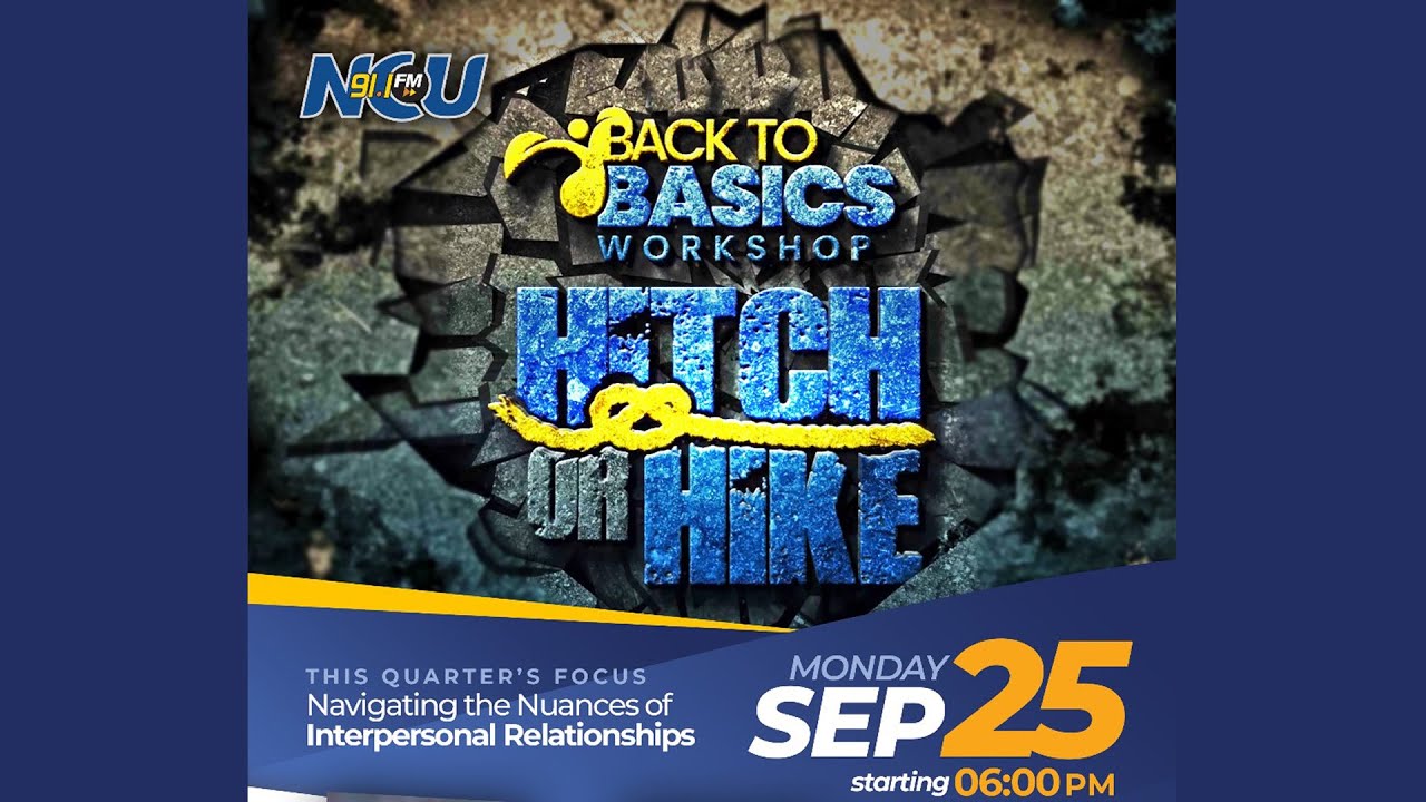 "Hitch or Hike" | Nuances of Interpersonal #Relationships  | #NCU Back to Basics Workshop | Sept 25