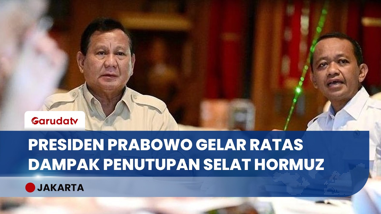 Presiden Prabowo Pimpin Ratas, Bahas Mitigasi Pasokan Minyak Akibat Ketegangan di Selat Hormuz