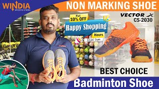 BEST BADMINTON SHOE | VECTOR-X CS2030 
