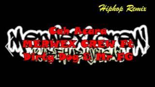 Cah Acara   MERWEX CREW hip hop