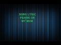 SONG LYRIC *PRANK* ON MY MUM YouTube