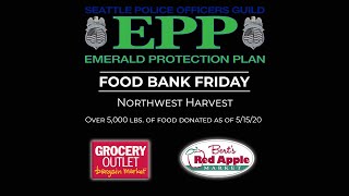 Seattle Police Officers Guild - Food Bank Friday 5.15.20