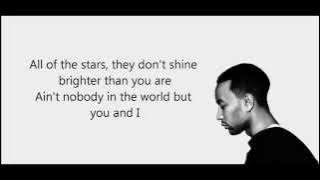 John Legend-You & I (Nobody in the World) lyrics