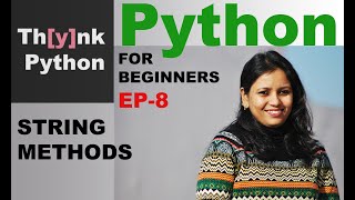 String Methods in Python | Episode-8