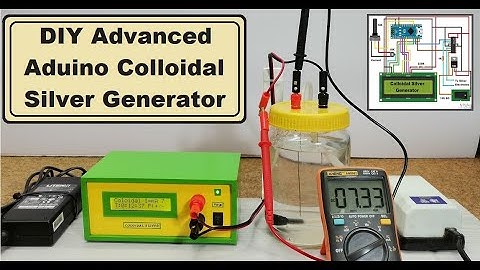 DIY Advanced Arduino Colloidal Silver Generator