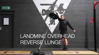 LANDMINE OVERHEAD REVERSE LUNGE