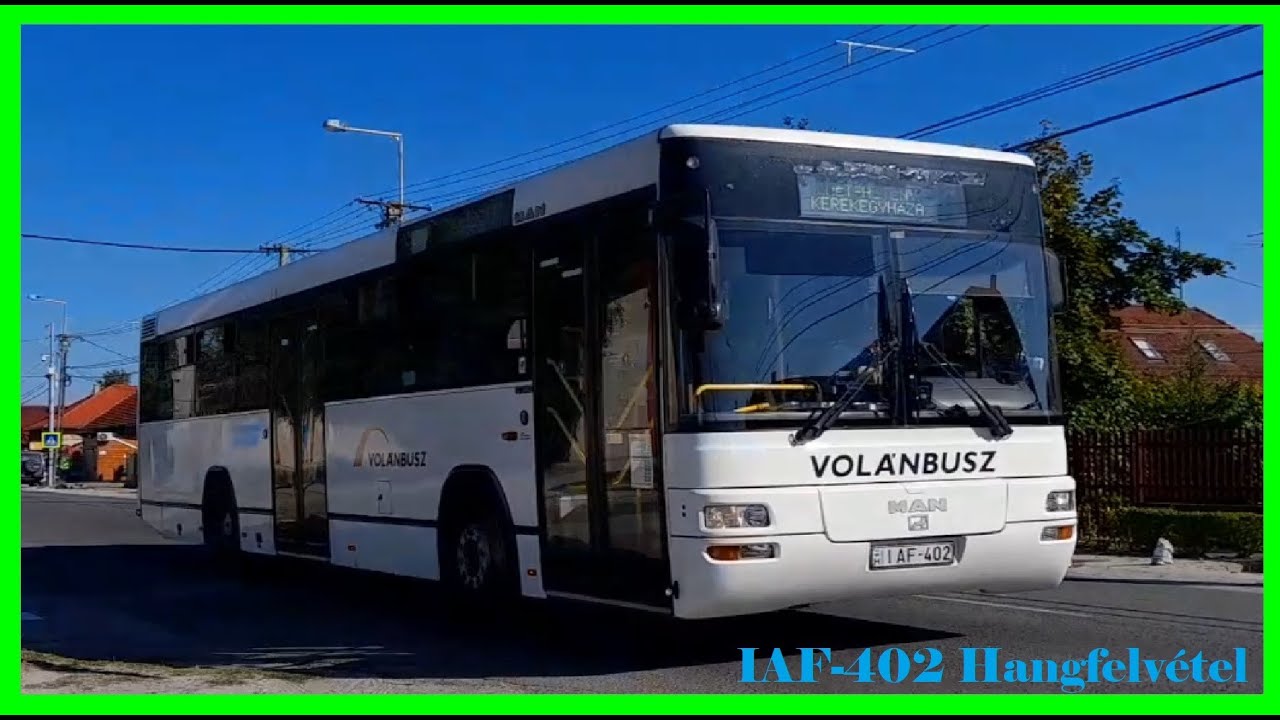 IAF-402 [Volánbusz Zrt.] MAN A74 Lion's Classic SL283 (audio/hangfelvétel) #2