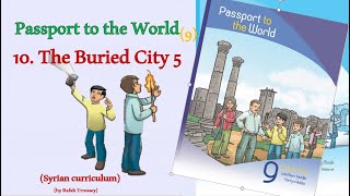 الدرس الرابع من الوحدة الخامسة انكليزي تاسع 2021 المنهاج السوري  The Buried City 5