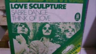 Video thumbnail of "Love Sculpture - Think Of Love"