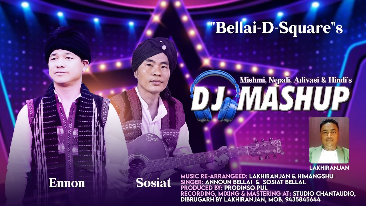 DJ  MASHUP ~ Bellai-D-Square ~  Re-Music - Lakhiranjan & Himagshu ~ Announ Bellai  & Sosiat Bellai